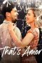 Nonton Film That’s Amor (2022) Terbaru