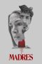 Nonton Film Madres (2021) Terbaru Nonton Film Madres (2021) Terbaru